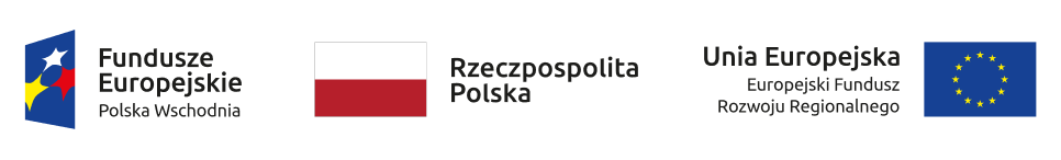 Fundusze Europejskie Polska Wschodnia, Rzeczpospolita Polska, Unia Europejska - Europejski Fundusz Rozwoju Regionalnego